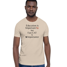 Load image into Gallery viewer, Fast CAT is Importanter T-Shirts - Light