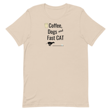 Load image into Gallery viewer, Coffee, Dogs & Fast CAT T-Shirts - Light