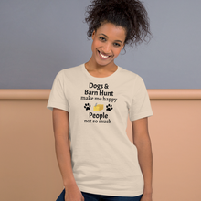 Load image into Gallery viewer, Dogs & Barn Hunt Make Me Happy T-Shirts - Light