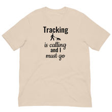 Load image into Gallery viewer, Tracking is Calling T-Shirts - Light