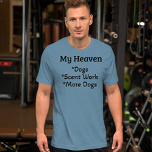 Load image into Gallery viewer, My Heaven Scent Work T-Shirts - Light