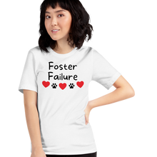 Load image into Gallery viewer, Foster Failure T-Shirts - Light