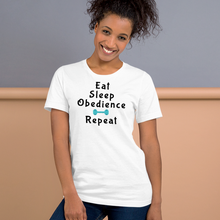 Load image into Gallery viewer, Eat Sleep Obedience Repeat T-Shirt - Light