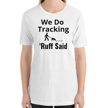 Load image into Gallery viewer, Ruff Tracking T-Shirts - Light