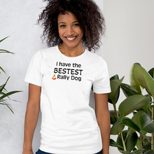 Load image into Gallery viewer, Bestest Rally Dog T-Shirts - Light