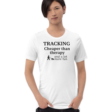 Load image into Gallery viewer, Tracking Cheaper than Therapy T-Shirts - Light