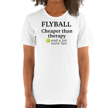 Load image into Gallery viewer, Flyball Cheaper than Therapy T-Shirts - Light