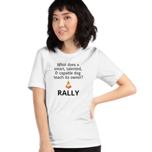 Load image into Gallery viewer, Dog Teaches Rally T-Shirt - Light
