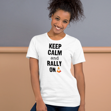 Load image into Gallery viewer, Keep Calm & Rally On T-Shirts - Light