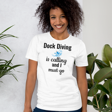Load image into Gallery viewer, Dock Diving is Calling T-Shirts - Light