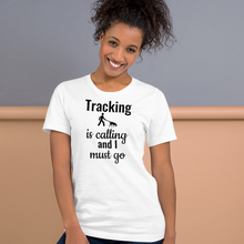 Load image into Gallery viewer, Tracking is Calling T-Shirts - Light