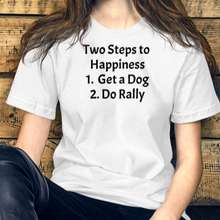 Load image into Gallery viewer, 2 Steps to Happiness - Rally T-Shirts - Light