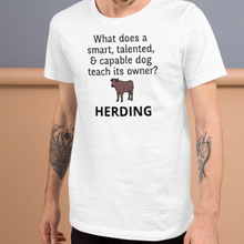 Load image into Gallery viewer, Dog Teaches It's Owner Cattle Herding T-Shirts - Light