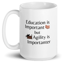 Load image into Gallery viewer, Agility is Importanter Mug