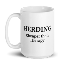 Load image into Gallery viewer, Duck Herding Cheaper than Therapy Mug