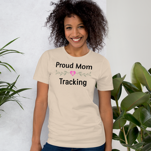 Proud Tracking Mom T-Shirts - Light