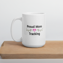 Load image into Gallery viewer, Proud Tracking Mom Mug
