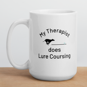 My Therapist does Lure Coursing Mugs
