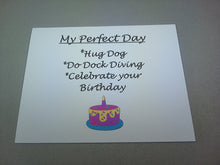 Load image into Gallery viewer, Perfect Day Dock Diving &amp; Happy Birthday Card
