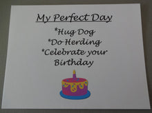 Load image into Gallery viewer, Perfect Day Herding &amp; Happy Birthday Card
