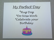 Load image into Gallery viewer, Perfect Day Nose Work &amp; Happy Birthday Card
