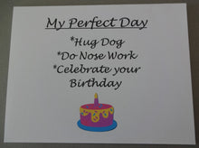 Load image into Gallery viewer, Perfect Day Nose Work &amp; Happy Birthday Card
