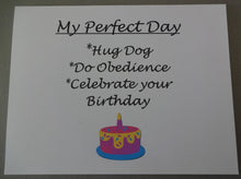 Load image into Gallery viewer, Perfect Day Obedience &amp; Happy Birthday Card
