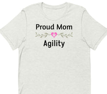 Load image into Gallery viewer, Proud Agility Mom T-Shirts - Light
