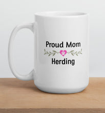 Load image into Gallery viewer, Proud Herding Mom Mugs
