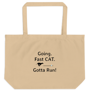 Going. Fast CAT. Gotta Run X-Large Tote/ Shopping Bags