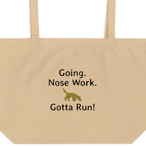 Going. Nose Work. Gotta Run X-Large Tote/ Shopping Bags
