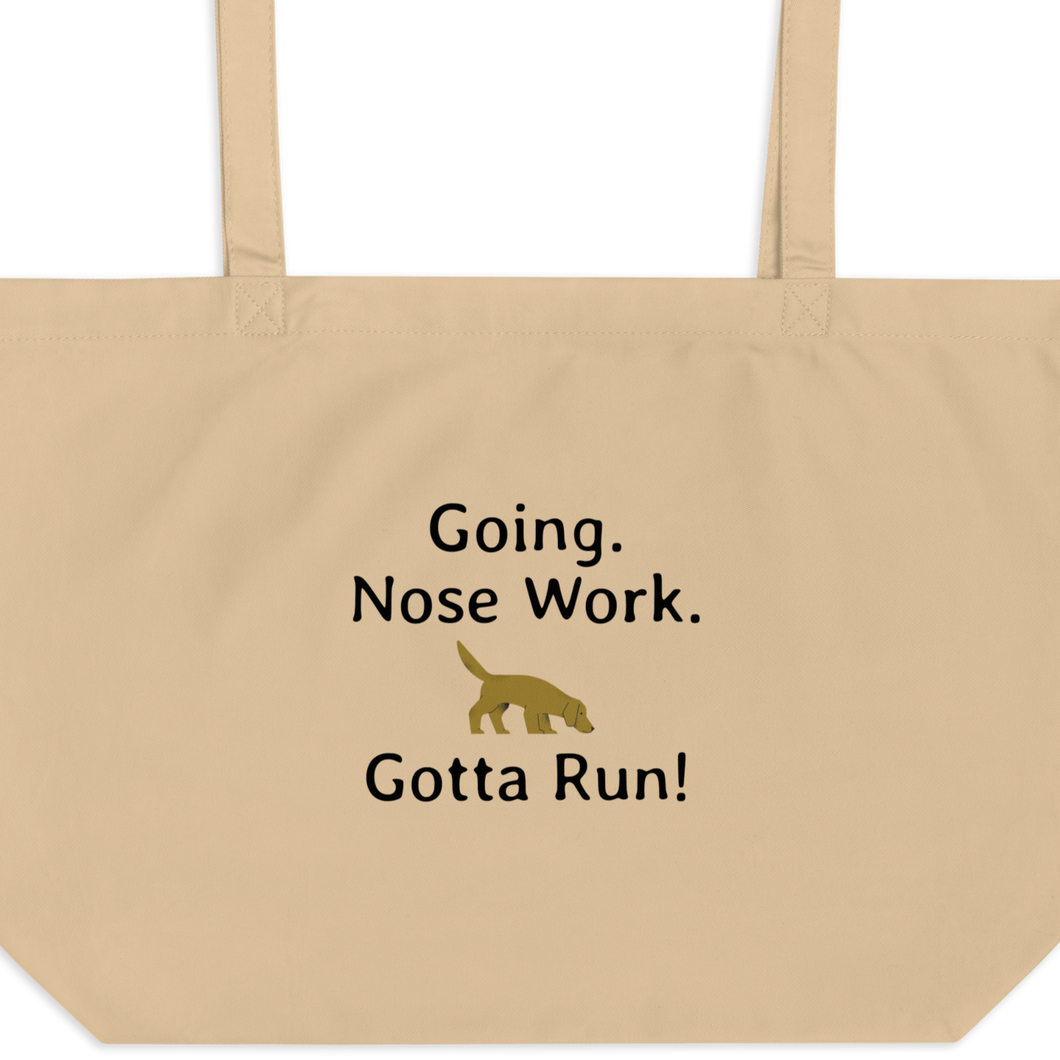 Going. Nose Work. Gotta Run X-Large Tote/ Shopping Bags