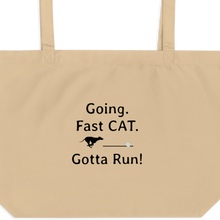 Load image into Gallery viewer, Going. Fast CAT. Gotta Run X-Large Tote/ Shopping Bags
