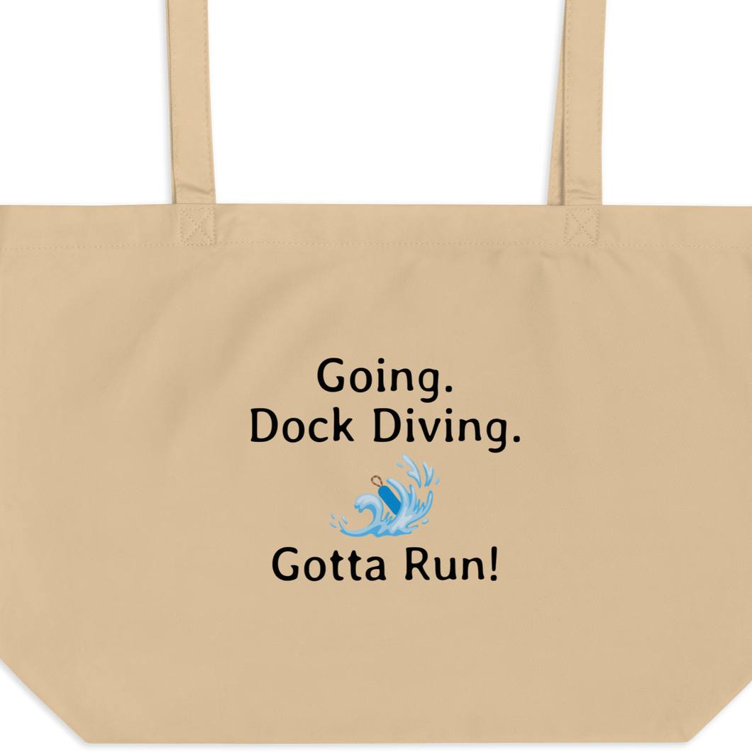Going. Dock Diving. Gotta Run X-Large Tote/ Shopping Bags