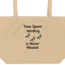 Load image into Gallery viewer, Time Spent Duck Herding X-Large Tote/ Shopping Bags
