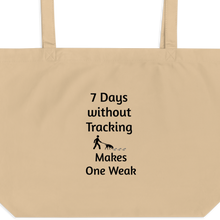 Load image into Gallery viewer, 7 Days Without Tracking X-Large Tote/ Shopping Bags
