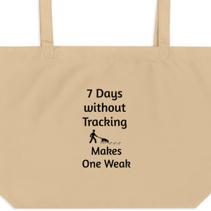 7 Days Without Tracking X-Large Tote/ Shopping Bags