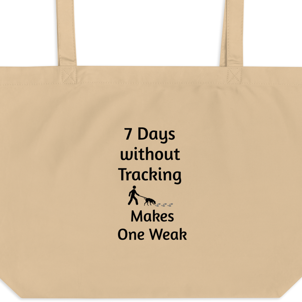 7 Days Without Tracking X-Large Tote/ Shopping Bags