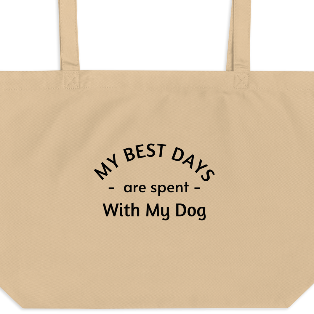 My Best Days are Spent With My Dog XL Tote/ Shopping Bags