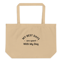Load image into Gallery viewer, My Best Days are Spent With My Dog XL Tote/ Shopping Bags
