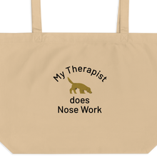Load image into Gallery viewer, My Therapist Does Nose Work X-Large Tote/ Shopping Bags
