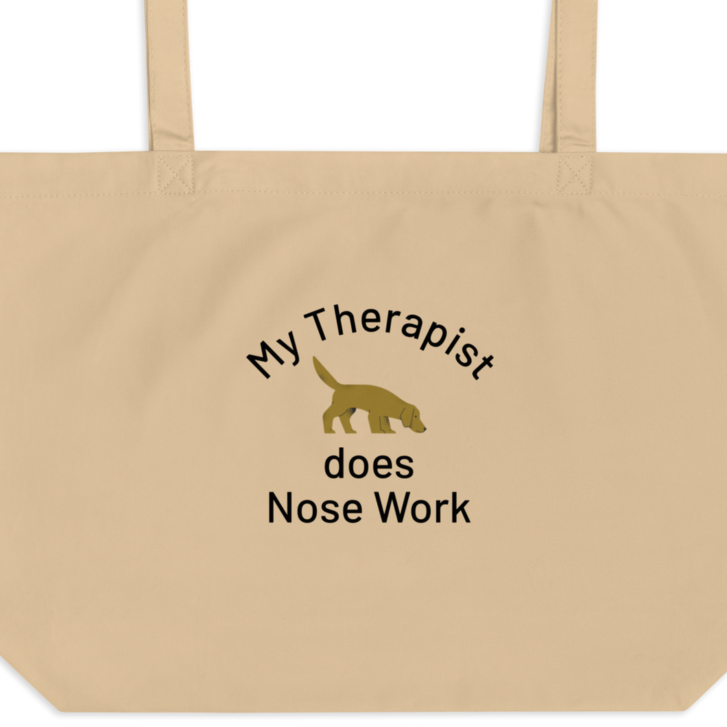 My Therapist Does Nose Work X-Large Tote/ Shopping Bags