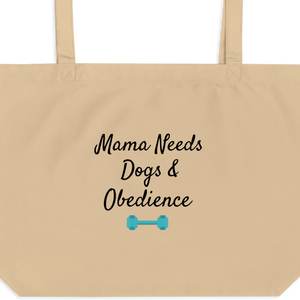 Mama Needs Dogs & Obedience X-Large Tote/ Shopping Bags