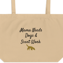Load image into Gallery viewer, Mama Needs Dogs &amp; Scent Work X-Large Tote/ Shopping Bags
