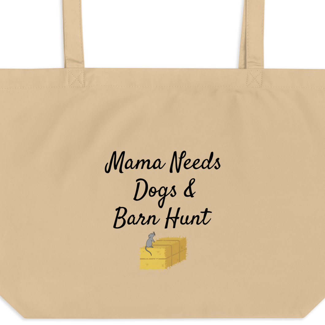 Mama Needs Dogs & Barn Hunt X-Large Tote/ Shopping Bag