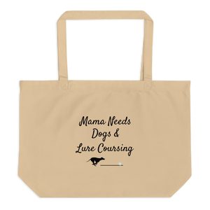 Mama Needs Dogs & Lure Coursing X-Large Tote/ Shopping Bags