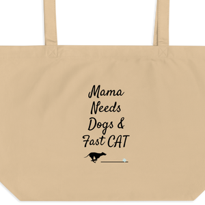 Mama Needs Dogs & Fast CAT X-Large Tote/ Shopping Bags