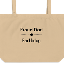 Load image into Gallery viewer, Proud Earthdog Dad X-Lage Tote/ Shopping Bags
