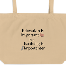 Load image into Gallery viewer, Earthdog is Importanter X-Large Tote/ Shopping Bags
