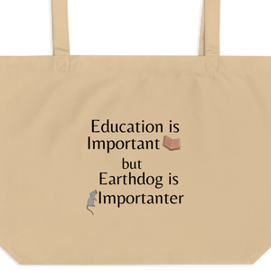 Earthdog is Importanter X-Large Tote/ Shopping Bags